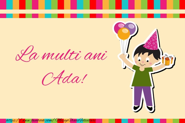 Felicitari de zi de nastere - Copii | La multi ani Ada!
