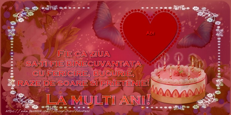  Felicitari de zi de nastere - Flori & Tort & 1 Poza & Ramă Foto | La multi ani, Adi!