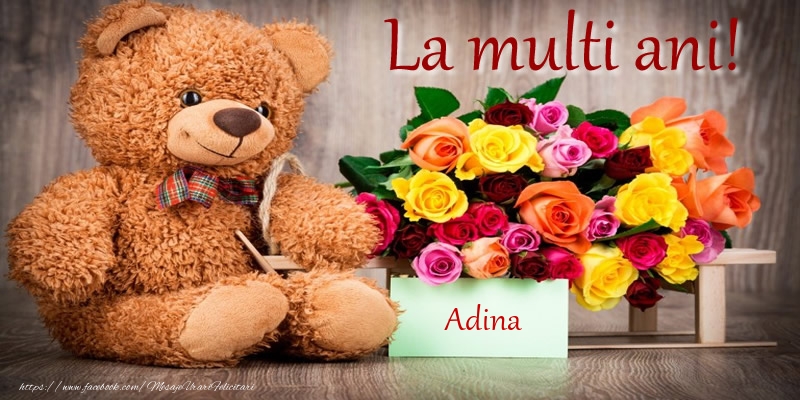  Felicitari de zi de nastere - Flori & Ursuleti | La multi ani! Adina
