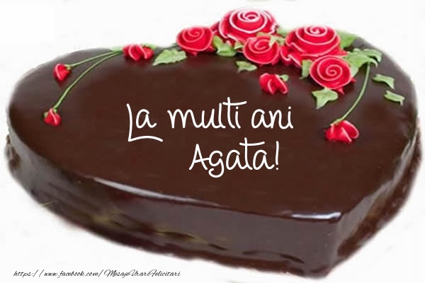 Felicitari de zi de nastere -  Tort La multi ani Agata!