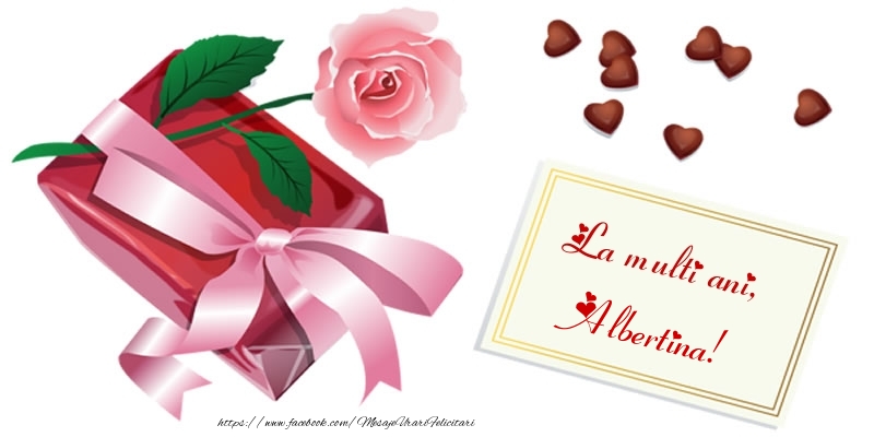  Felicitari de zi de nastere - Cadou & Trandafiri | La multi ani, Albertina!