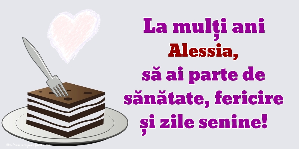  Felicitari de zi de nastere - Flori | La mulți ani Alessia, să ai parte de sănătate, fericire și zile senine!
