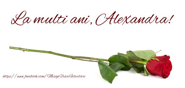  Felicitari de zi de nastere - Flori & Trandafiri | La multi ani, Alexandra!