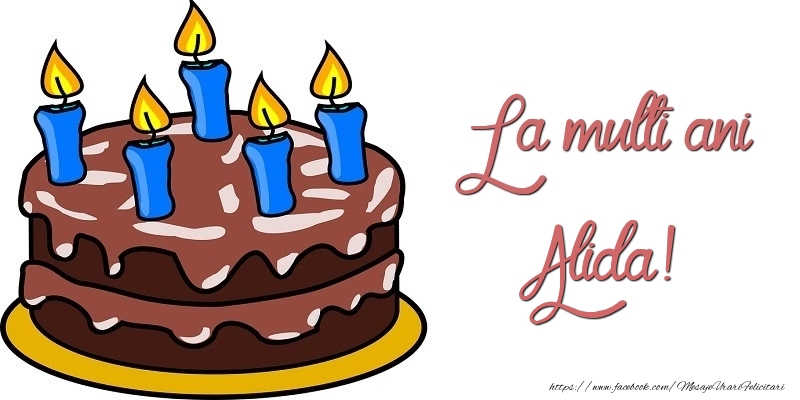  Felicitari de zi de nastere - Tort | La multi ani, Alida!