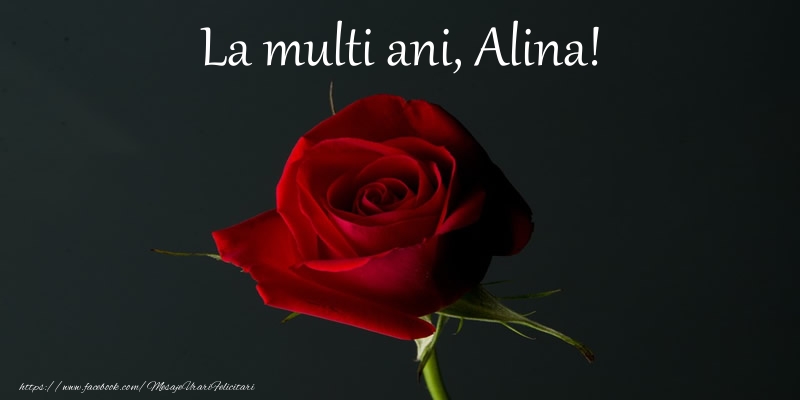  Felicitari de zi de nastere - Flori & Trandafiri | La multi ani Alina!