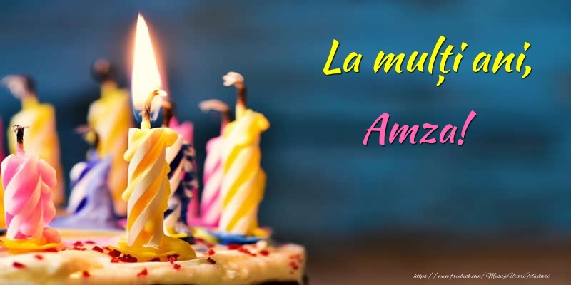 Felicitari de zi de nastere - Tort | La mulți ani, Amza!