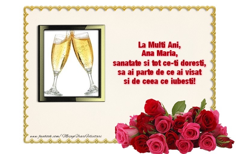  Felicitari de zi de nastere - Trandafiri & 1 Poza & Ramă Foto | La multi ani, Ana Maria, sanatate si tot ce-ti doresti, sa ai parte de ce ai visat si de ceea ce iubesti!