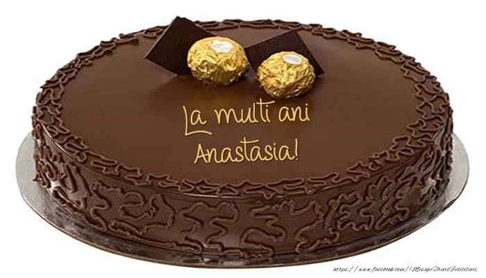  Felicitari de zi de nastere -  Tort - La multi ani Anastasia!