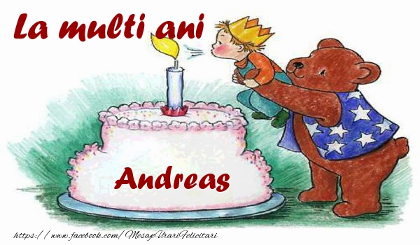 Felicitari de zi de nastere - Copii | La multi ani Andreas