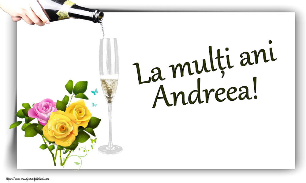  Felicitari de zi de nastere - Flori | La mulți ani Andreea!