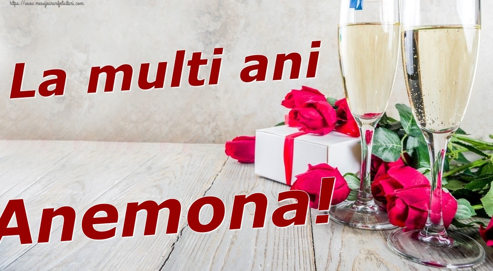  Felicitari de zi de nastere - Sampanie & Trandafiri | La multi ani Anemona!