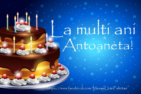  Felicitari de zi de nastere - Tort | La multi ani Antoaneta!