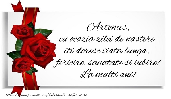  Felicitari de zi de nastere - Trandafiri | Artemis cu ocazia zilei de nastere iti doresc viata lunga, fericire, sanatate si iubire. La multi ani!