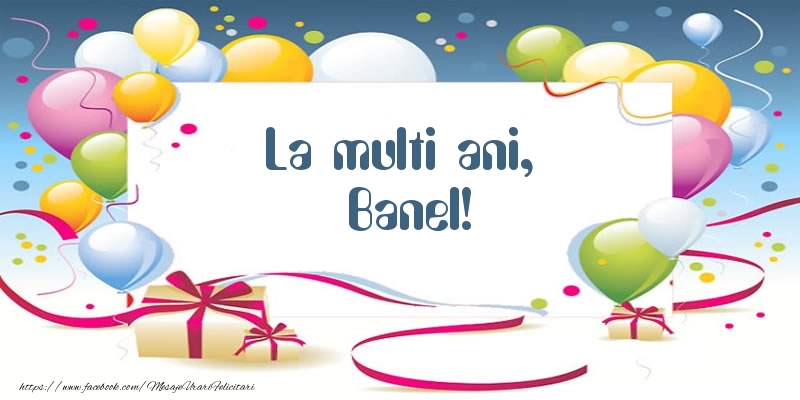 Felicitari de zi de nastere - Baloane | La multi ani, Banel!