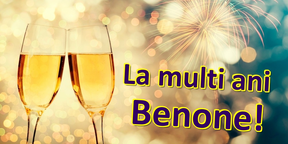  Felicitari de zi de nastere - Sampanie | La multi ani Benone!