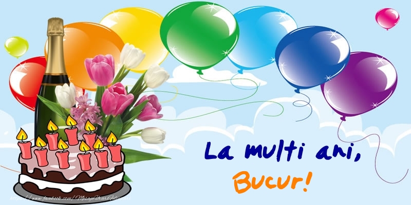  Felicitari de zi de nastere - Baloane & Sampanie & Tort | La multi ani, Bucur!