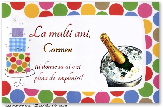  Felicitari de zi de nastere - Baloane & Tort & 1 Poza & Ramă Foto | La multi ani, Carmen, iti doresc sa ai o zi plina de impliniri!