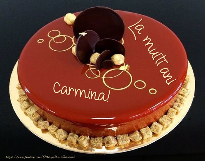  Felicitari de zi de nastere -  Tort - La multi ani Carmina!