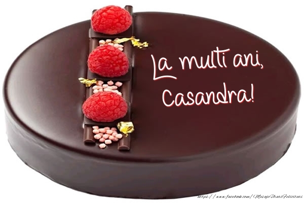  Felicitari de zi de nastere -  La multi ani, Casandra! - Tort
