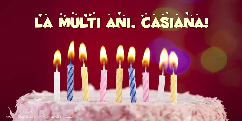  Felicitari de zi de nastere -  Tort - La multi ani, Casiana!
