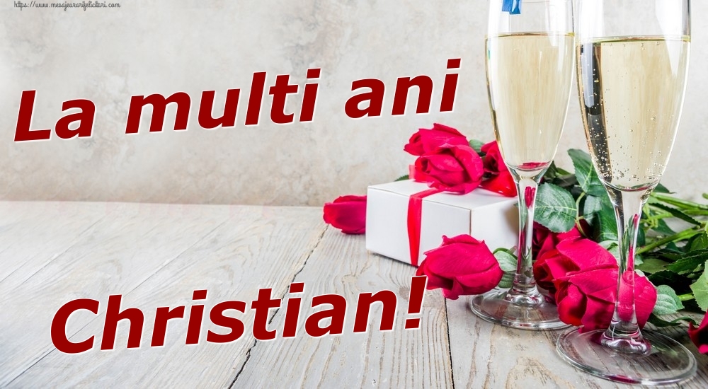  Felicitari de zi de nastere - Sampanie & Trandafiri | La multi ani Christian!