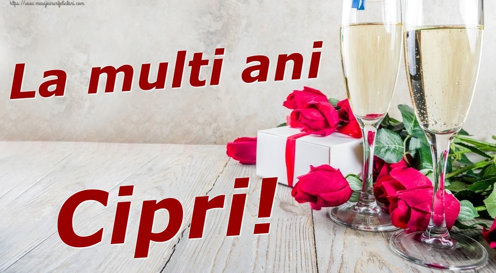  Felicitari de zi de nastere - Sampanie & Trandafiri | La multi ani Cipri!