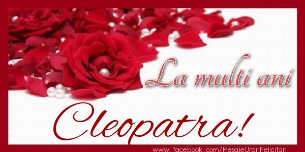 Felicitari de zi de nastere - Trandafiri | La multi ani Cleopatra!