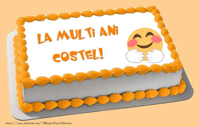  Felicitari de zi de nastere -  Tort La multi ani Costel!