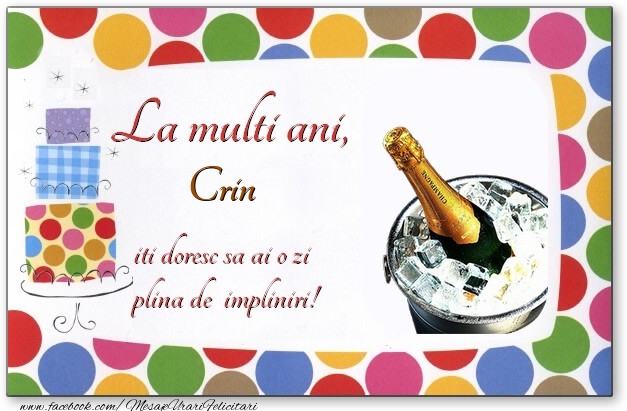  Felicitari de zi de nastere - Baloane & Tort & 1 Poza & Ramă Foto | La multi ani, Crin, iti doresc sa ai o zi plina de impliniri!