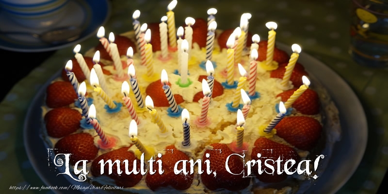  Felicitari de zi de nastere - Tort | La multi ani, Cristea!