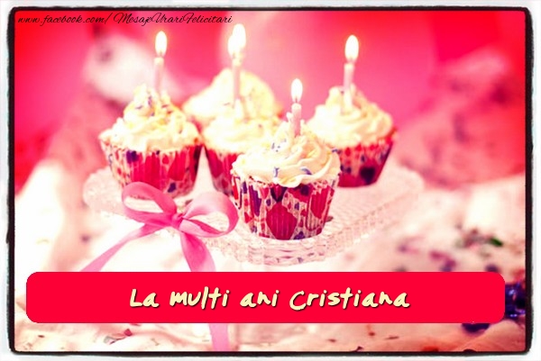  Felicitari de zi de nastere - Tort | La multi ani Cristiana