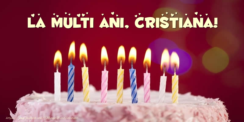  Felicitari de zi de nastere -  Tort - La multi ani, Cristiana!