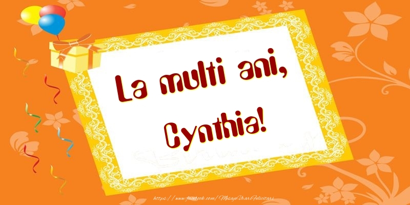Felicitari de zi de nastere - Baloane & Cadou | La multi ani, Cynthia!