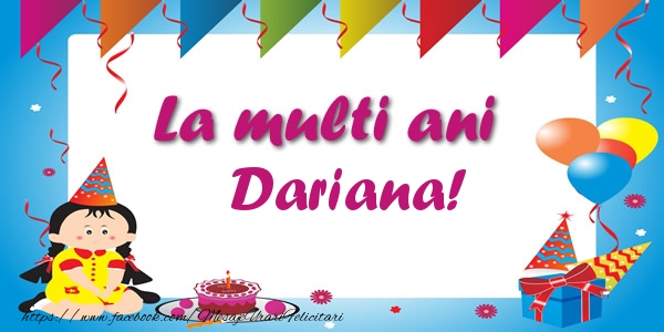 Felicitari de zi de nastere - Copii | La multi ani Dariana!