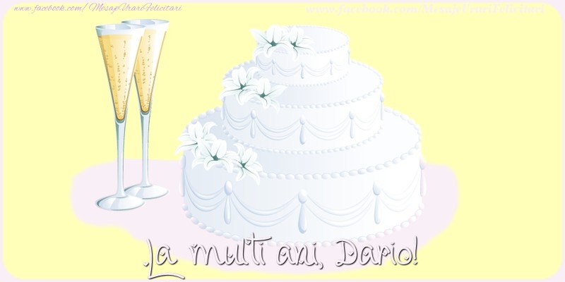  Felicitari de zi de nastere - Tort | La multi ani, Dario!