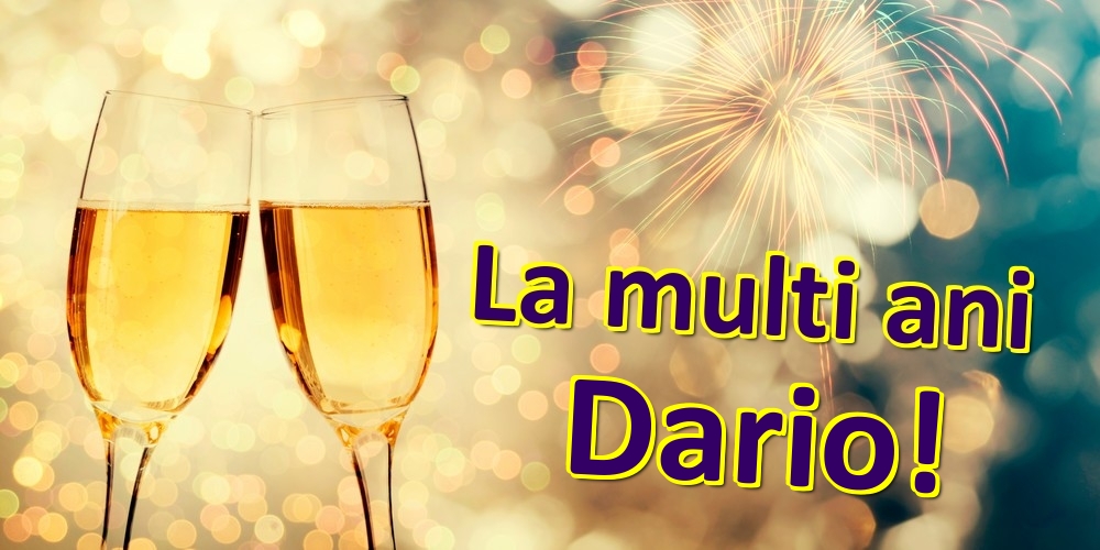  Felicitari de zi de nastere - Sampanie | La multi ani Dario!