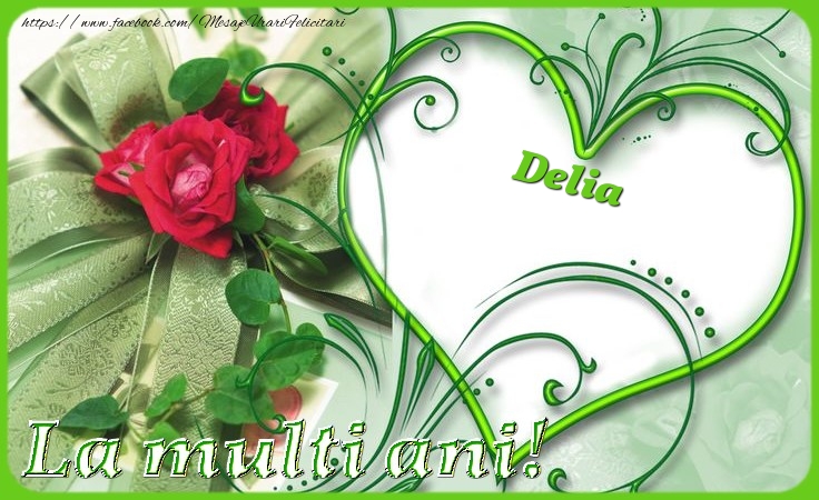 Felicitari de zi de nastere - La multi ani Delia