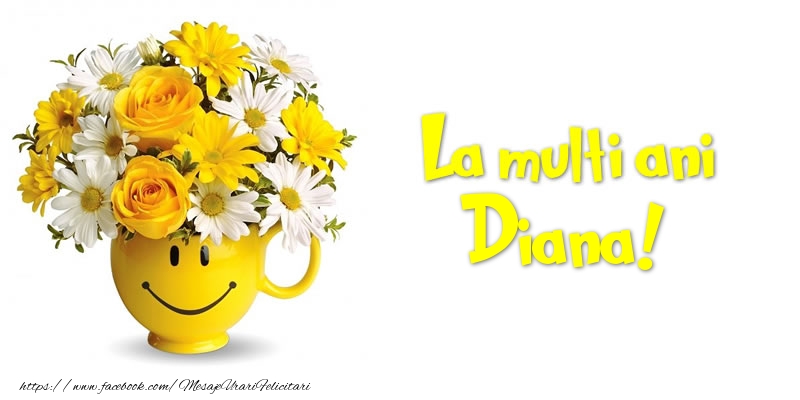  Felicitari de zi de nastere - Buchete De Flori & Flori | La multi ani Diana!