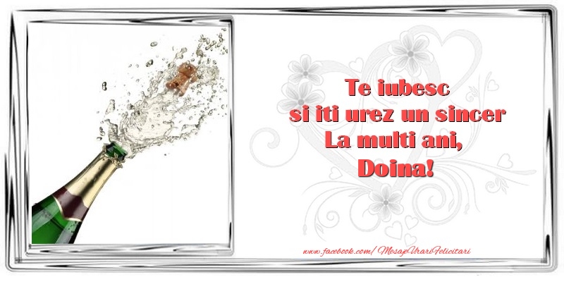  Felicitari de zi de nastere - Flori & 1 Poza & Ramă Foto | Te iubesc si iti urez un sincer La multi ani, Doina