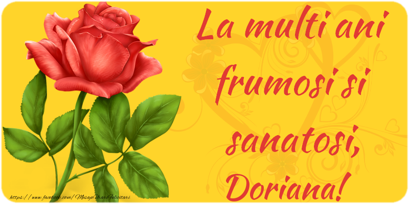  Felicitari de zi de nastere - Flori | La multi ani fericiti si sanatosi, Doriana