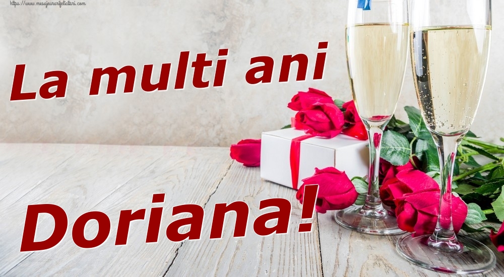  Felicitari de zi de nastere - Sampanie & Trandafiri | La multi ani Doriana!