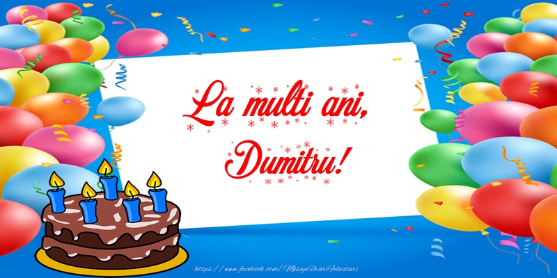  Felicitari de zi de nastere - Tort | La multi ani, Dumitru!