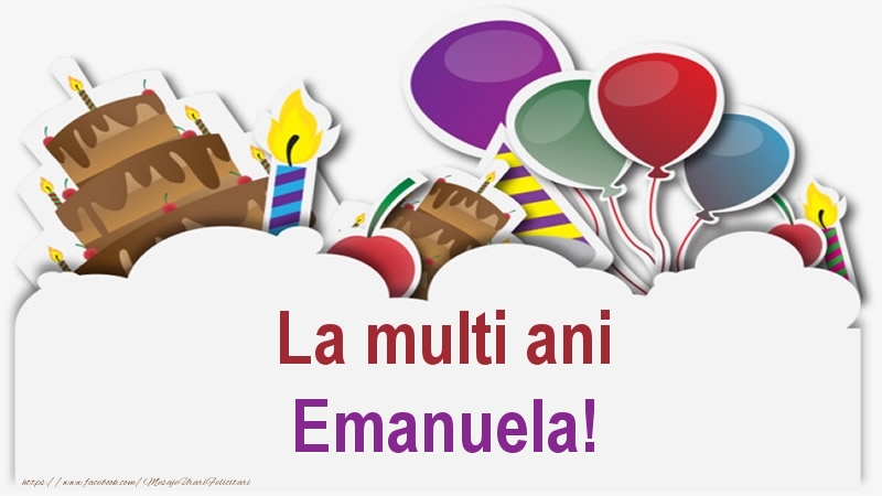 Felicitari de zi de nastere - Baloane & Lumanari & Tort | La multi ani Emanuela!