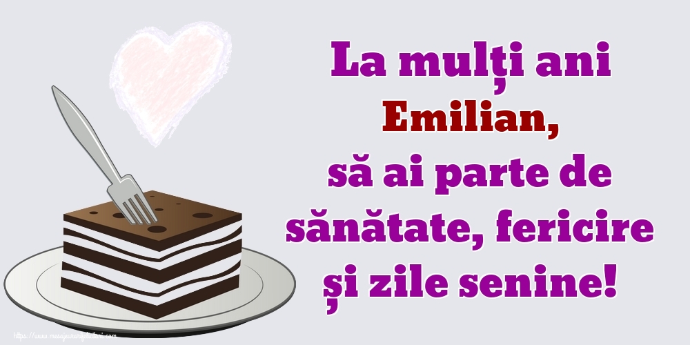  Felicitari de zi de nastere - Flori | La mulți ani Emilian, să ai parte de sănătate, fericire și zile senine!