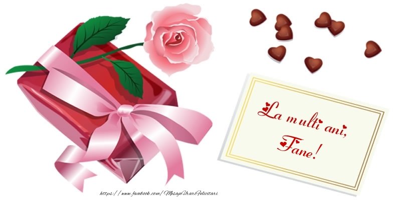 Felicitari de zi de nastere - Cadou & Trandafiri | La multi ani, Fane!
