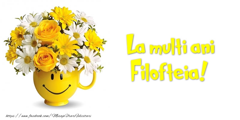 Felicitari de zi de nastere - Buchete De Flori & Flori | La multi ani Filofteia!