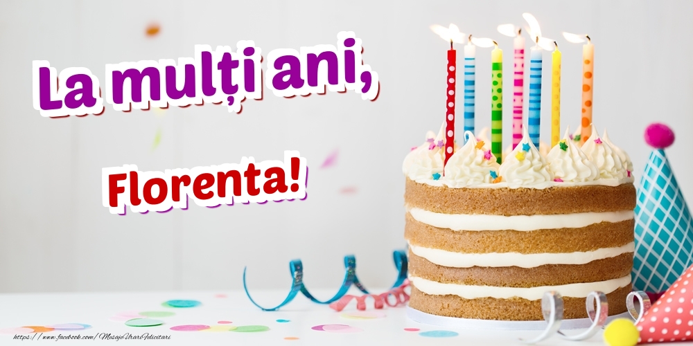  Felicitari de zi de nastere - Tort | La mulți ani, Florenta