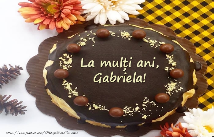 Felicitari de zi de nastere -  La mulți ani, Gabriela! Tort