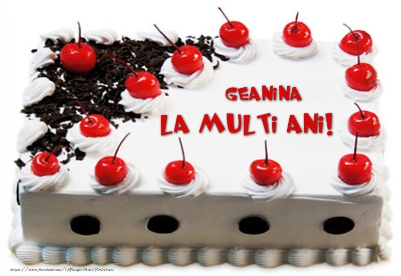 Felicitari de zi de nastere -  Geanina La multi ani! - Tort cu capsuni