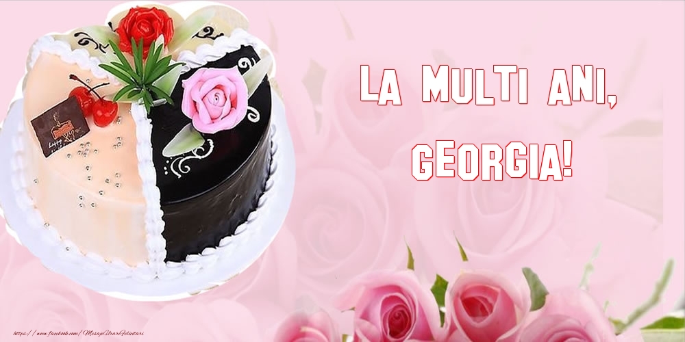  Felicitari de zi de nastere - Tort | La multi ani, Georgia!